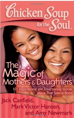 Chicken Soup for The Soul- Magic of Mother’s & Daugher’s Review and #Giveaway